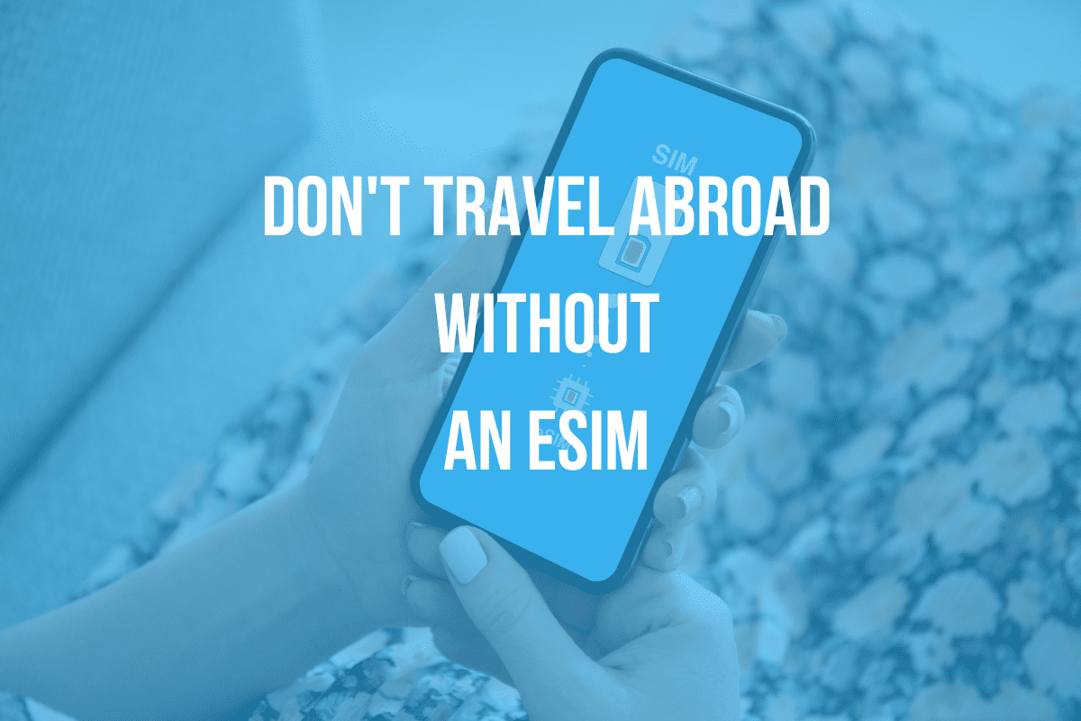 Why Vietnam eSIM for your travel abroad