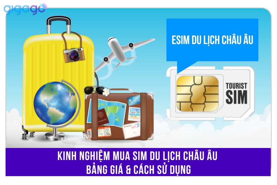 esim du lịch châu âu gigago