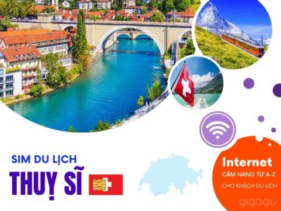 Top sim du lịch Thụy Sĩ và eSIM data - Gigago