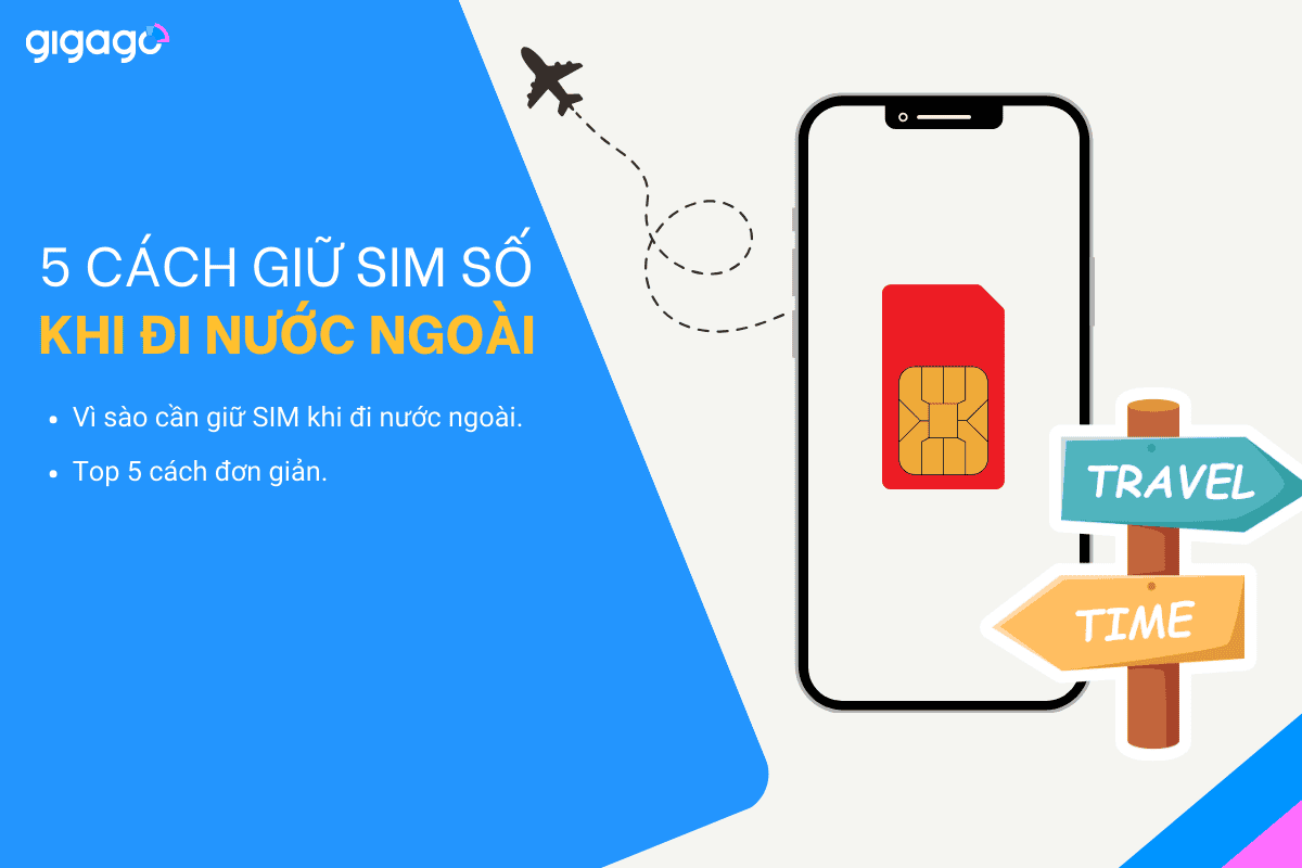 cách giữ SIM khi đi nước ngoài