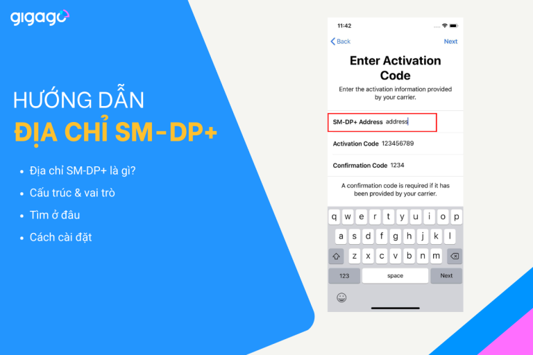 Địa chỉ SM-DP+ là gì? Cấu trúc - Vai trò - Lấy ở đâu?