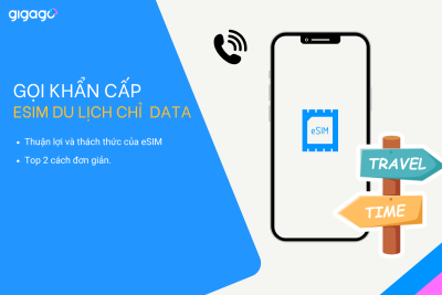 Cách gọi khẩn cấp với eSIM du lịch chỉ có dữ liệu data