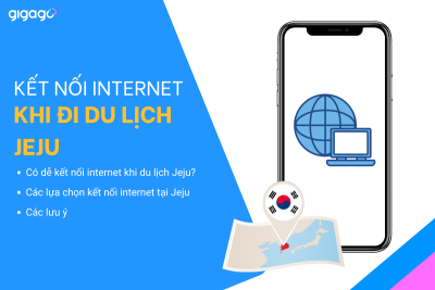 Kết nối Internet khi du lịch Jeju