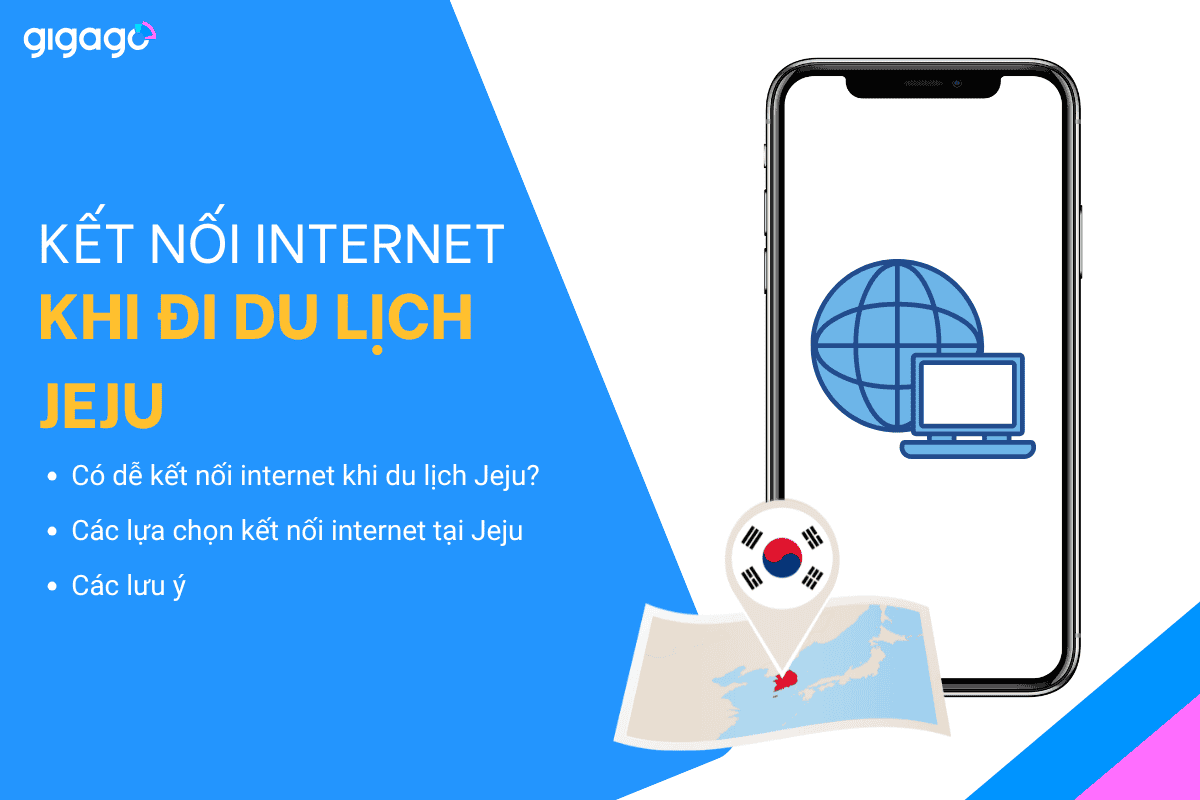 Kết nối Internet khi du lịch Jeju