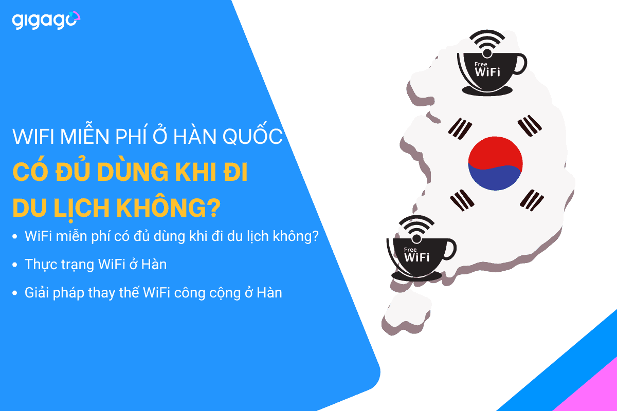 Wifi miễn phí ở Hàn Quốc có đủ dùng khi du lịch không?