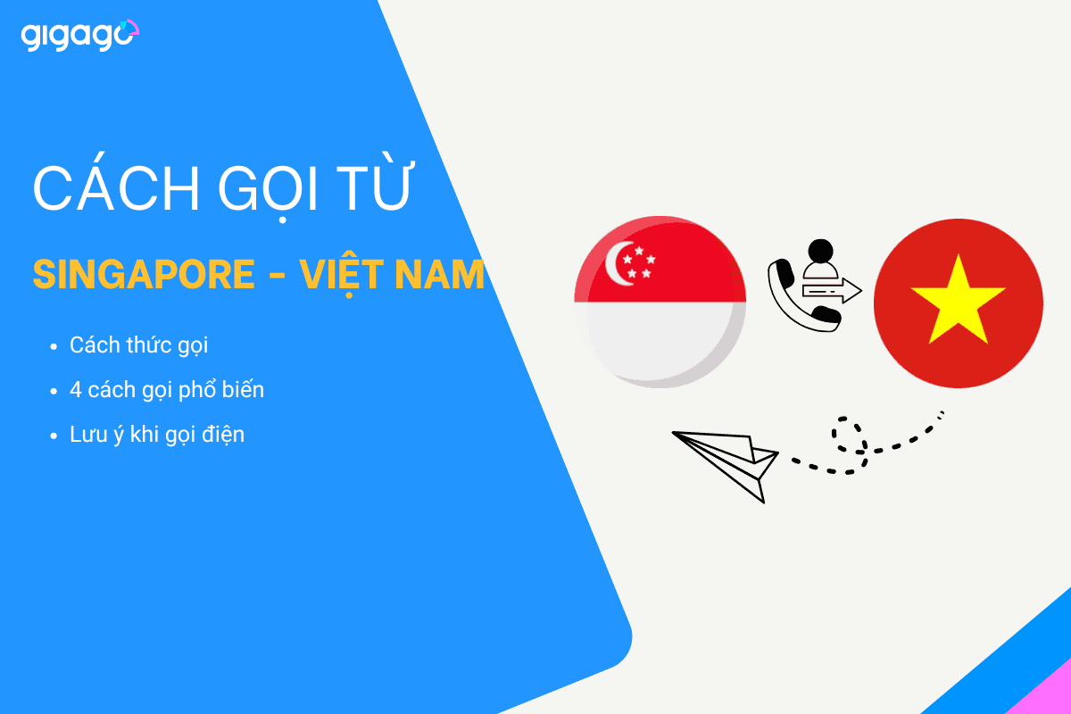 Cách gọi từ Singapore về Việt Nam
