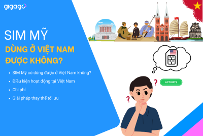 SIM Mỹ dùng được ở Việt Nam không