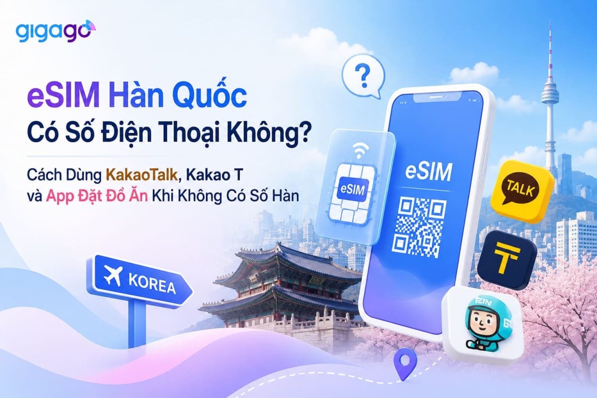 eSIM Hàn Quốc có số điện thoại không - dùng kakao talk, kakao t, app đặt đồ ăn